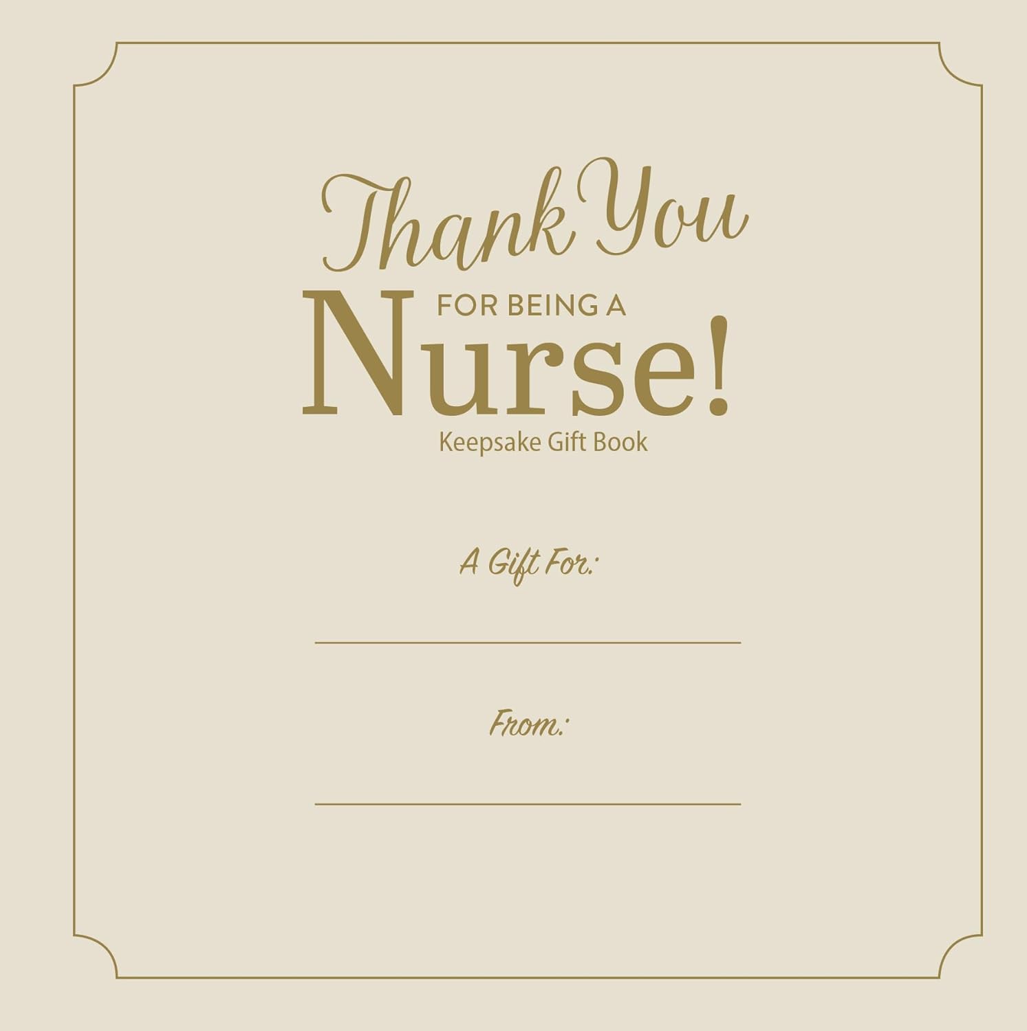 Thank You for Being a Nurse! - Inspiring Gift Book
