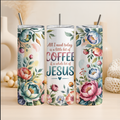 Coffee and Jesus Tumbler