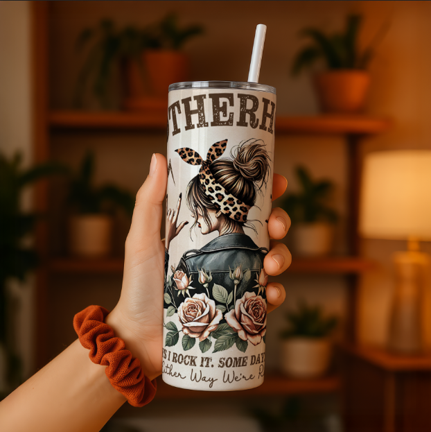 Motherhood Tumbler, Mom Tumbler, Rocking it Mom Tumbler