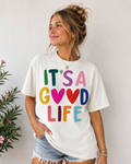 It’s A Good Day Tee
