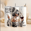 Nope Not Today All Peopled Out Tumbler, Attitude Tumbler